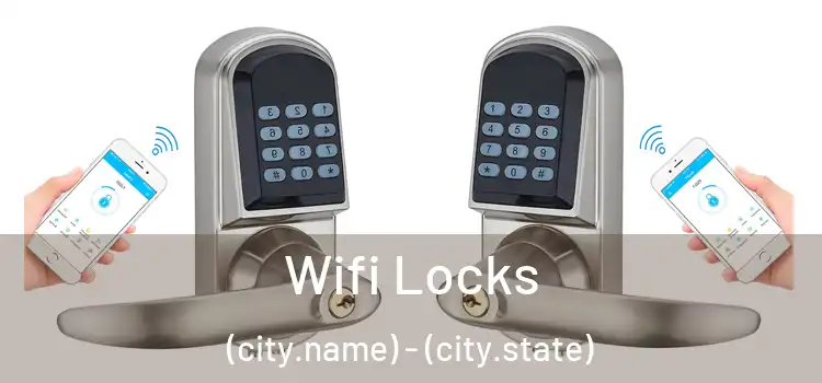  Wifi Locks (city.name) - (city.state)
